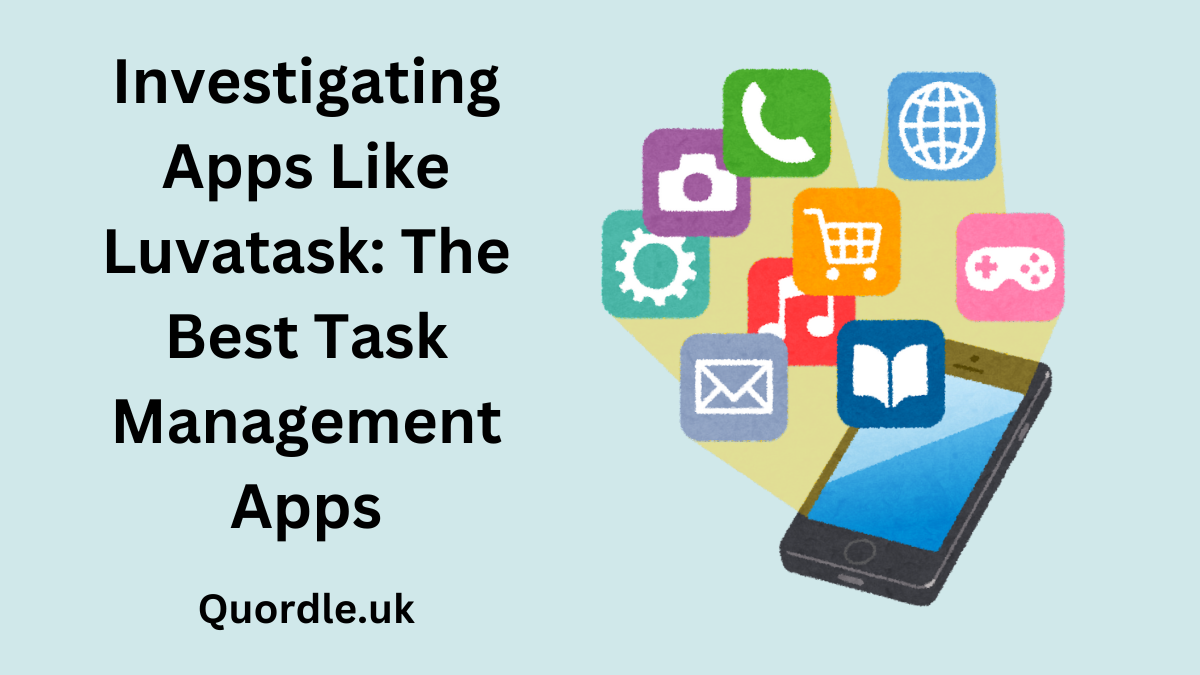 Read more about the article Investigating Apps Like Luvatask: The Best Task Management Apps