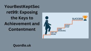 Read more about the article YourBestKeptSecret99: Exposing the Keys to Achievement and Contentment