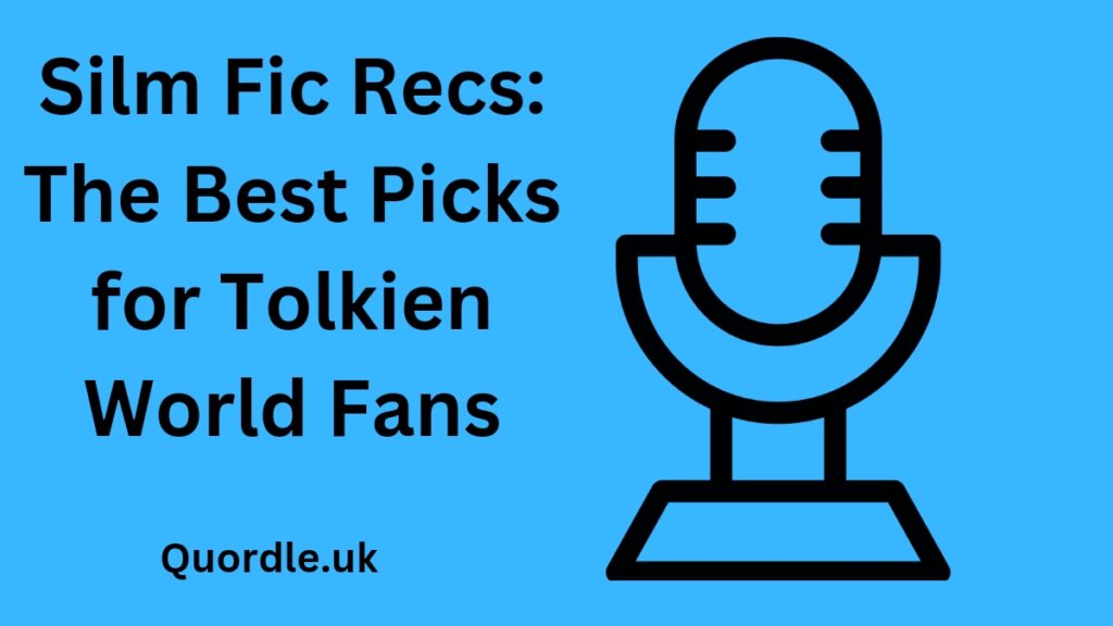 Silm Fic Recs