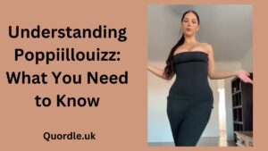 Read more about the article Understanding Poppiillouizz: What You Need to Know