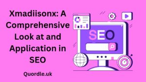 Read more about the article Xmadiisonx: A Comprehensive Look at and Application in SEO