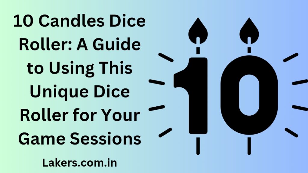 10 Candles Dice Roller